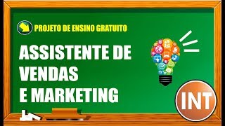 CURSO DE ASSISTENTE DE VENDAS E MARKETING - AULA 02 DE 05 - solicite seu certificado