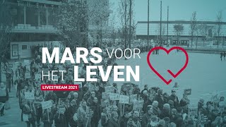 Mars voor het Leven 2021 | Livestream 13:00-15:30 uur