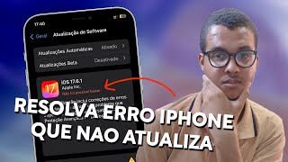 O Iphone Não Atualiza o IOS - Veja a Solução