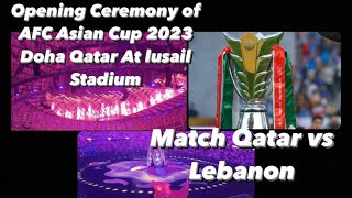 Opening Ceremony of AFC Asian Cup Qatar 2023 | Lost Chapter of Kelileh & Demneh | Football Match