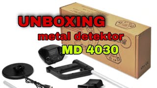 Unboxing Metal Detector MD4030 Pemula