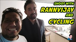 Cycling and shoot with Rannvijay Singha