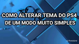 Como ALTERAR o TEMA do PS4 de um modo SIMPLES