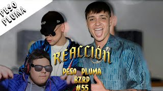 REACCIÓN A LA BZRP SESSION #55 || PESO PLUMA × BIZARRAP