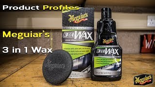 NEW Meguiars 3 in 1 Wax - Product Profiles