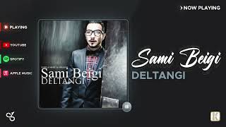 Sami Beigi - Deltangi I Official Audio ( سامی بیگی - دلتنگی )