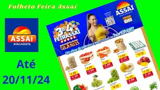 OFERTAS ASSAÍ ATÉ 20/11/2024 FOLHETO FEIRA SP