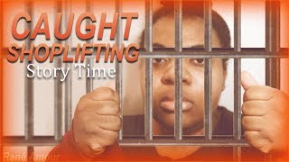 STORYTIME: CAUGHT SHOPLIFTING [PG -13]