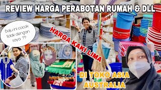 REVIEW HARGA PERABOTAN RUMAH TANGGA | DI TOKO ASIA & TOKO ARABIC | MURAH & LENGKAP | DI AUSTRALIA