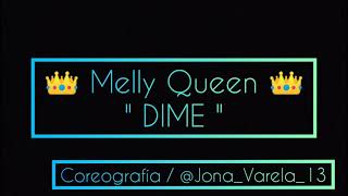 MellyQueen DIME || OFICIAL DANCE