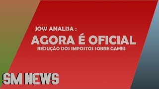 SM NEWS - Redução de Impostos