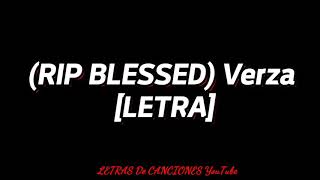 (RIP BLESSED) Verza |Letra|