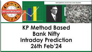 KP Method Based Bank Nifty Intraday Prediction 26th Feb’24