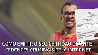 Como Emitir Certidão de ANTECEDENTES CRIMINAIS pelo PC e Celular