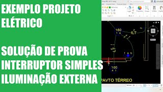 Aula 2, Exemplo solução de prova de projeto elétrico, interruptor simples, ponto externo