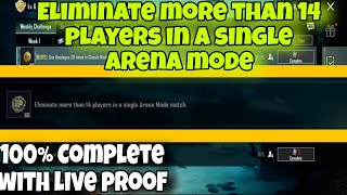 Eliminate more than 14 players in a single arena mode | 100% complete with live proof