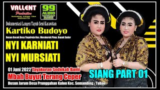 Tayub Tuban Nyi Karniati & Nyi Mursiati Live Mbah Buyut Terang Ceper Jarum Semanding Siang Part 01