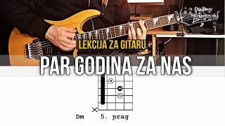 EKV - Par Godina Za Nas | Lekcija Za Gitaru | Guitar Tutorial | Dalibor Stojanovski