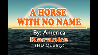 A HORSE WITH NO NAME - America ( KARAOKE Version )