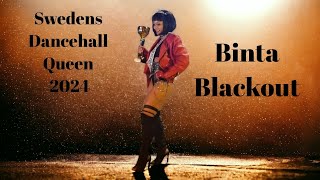 BINTA BLACKOUT WON SWEDENS DANCEHALL QUEEN 2023/2024