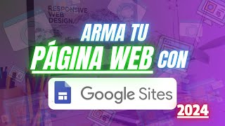 Tutorial como CREAR una página WEB GRATIS en Google Sites desde cero sin programar 2024 fácil rápido