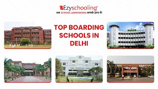 Best Boarding Schools in Delhi| List of Top boarding schools in Delhi: Admission, board 2022