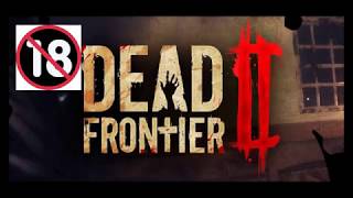 How you play DEAD FRONTIER 2   First Gameplay تجربتي الاولى كانت جيدة