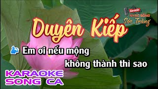 Karaoke Duyên Kiếp | Song ca | Bass Chắc | Karaoke Nhạc Sống Sóc Trăng