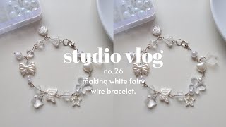 studio vlog 26 | Fairy White Bracelet Tutorial🤍💐