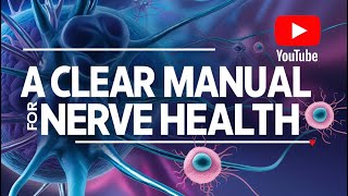 A Clear Manual for Nerve Health