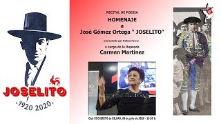 09 de julio de 2020. Recital de Poesía, Homenaje a "JOSELITO". Por Carmen Martínez