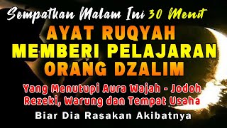 PUTAR AYAT RUQYAH INI !! Doa Penangkal Sihir Dan Guna-guna