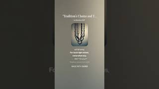 Tradition’s Chains and Truth’s Light - Legal Name Fraud - You Are Not A Legal Name