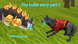 The bullie story part 2