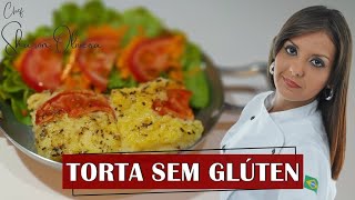 COMO FAZER TORTA SALGADA SEM GLÚTEN | Chef Sharon Oliveira