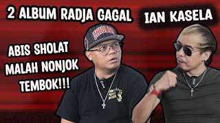 NGOKAR WITH IAN KASELA : 2 ALBUM RADJA GAGAL, ABIS SHOLAT MALAH NONJOK TEMBOK!!