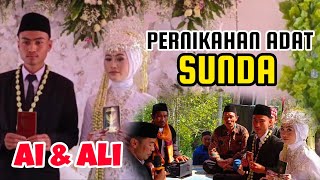 PERNIKAHAN ADAT SUNDA ‼️AKAD DAN RESEPSI DI GUNUNGHALU (AI & ALI)