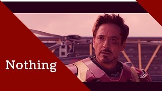 Tony Stark  - Nothing [CIVIL WAR]