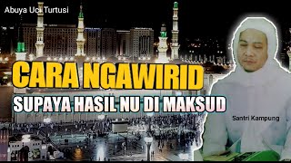 Kieu Carana Supaya Hasil Nu Di Maksud | Abuya Uci Cilongok