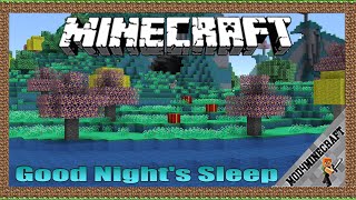 Good Night's Sleep Mod 1.16.5/1.12.2/1.7.10 & Tutorial Downloading And Installing For Minecraft