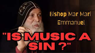 Are Christians allowed to listen to Music _ Mar Mari Emmanuel