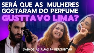 Embaixador do Gusttavo Lima, agrada as mulheres?