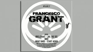 Francesco Grant - What Bags