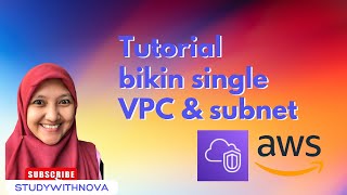 Setting Single VPC dan Single Subnet in AWS