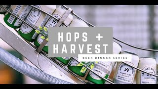 Hops + Harvest Beer Dinner Series with Harland Brewing Co.