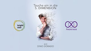 Tauche ein in die 5. Dimension