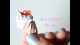 Ice-Cream Deco~