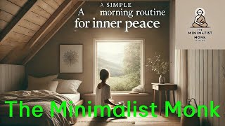 A Simple Morning Routine for Inner Peace: Start Your Day Mindfully