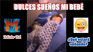 🤣🤣 DULCES SUEÑOS MI BEBÉ 🙈🙊🙉