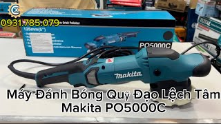 Máy Đánh Bóng Điện Qũy Đạo Lệch Tâm Makita PO5000C| Electric Variable Speed Polisher|Công Cụ Máy Móc